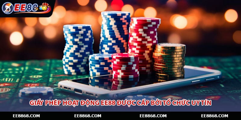 Giấy phép hoạt động EE88 được cấp bởi tổ chức uy tín