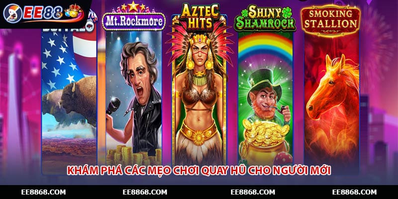 Khám phá các mẹo chơi quay hũ cho người mới